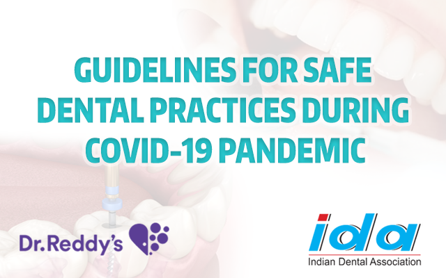 Guidelines for Safe Dental Practices during Covid-19 Pandemic
