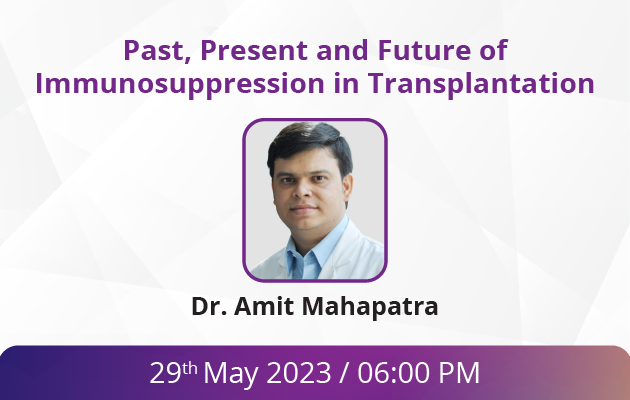Past, Present and Future of Immunosuppression in Transplantation