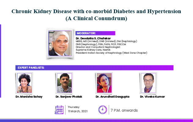 Chronic Kidney Disease with  co-morbid Diabetes and Hypertension  (A Clinical Conundrum)