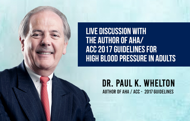 Live Discussion with the Author of AHA/ACC 2017 for HBP in Adults