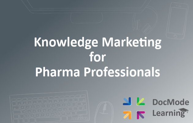 Knowledge Marketing for Pharma Professionals