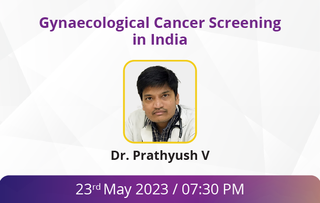 Gynaecological Cancer Screening in India