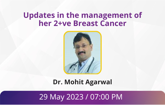 Updates in the management of her 2+ve Breast Cancer