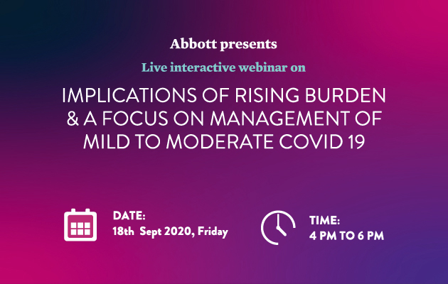 Implications of rising burden & a focus on management of mild to Moderate COVID 19