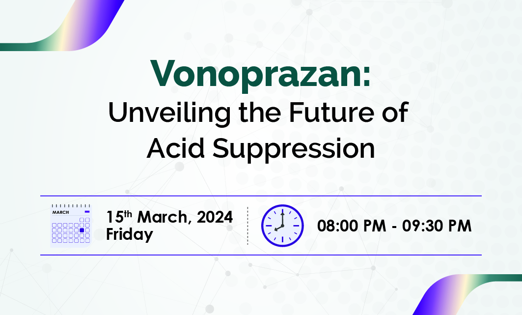 Unveiling the Future of Acid Suppression - Series Talk 2