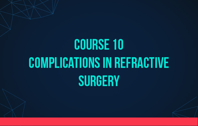 Complications in refractive surgery