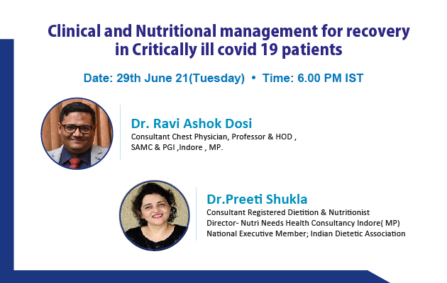 Clinical and Nutritional management for recovery  in Critically ill covid 19 patients