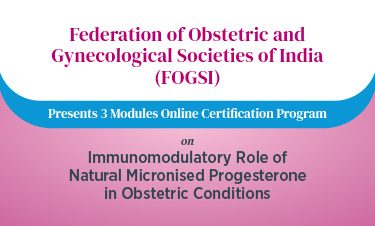 Immunomodulatory Role of Natural Micronised Progesterone in Obstetric Conditions