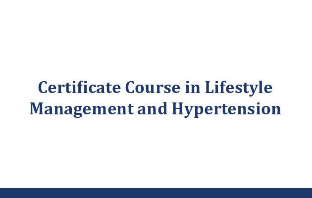 Certificate Course in Lifestyle Management and Hypertension