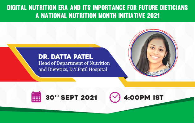 Digital Nutrition Era and its Importance for the Future of Dieticians Nutrition Month Initiative 2021
