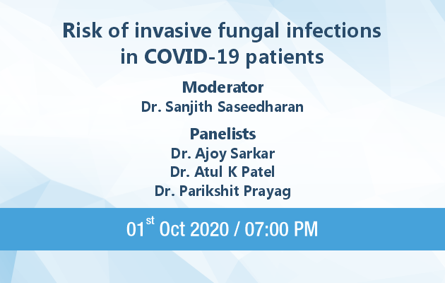 Risk of Invasive Fungal infections in COVID - 19 Patients