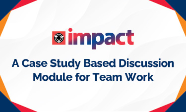 A Case study based discussion Module for team work		