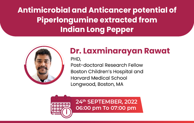 Antimicrobial and Anticancer potential of Piperlongumine extracted from Indian Long Pepper